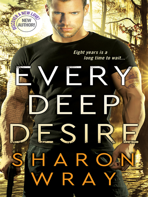 Title details for Every Deep Desire by Sharon Wray - Available